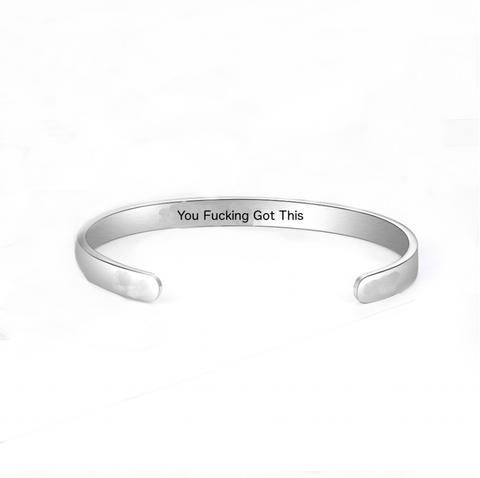 You Fucking Got This Cuff in Gold or Silver - Bettina H. Designs